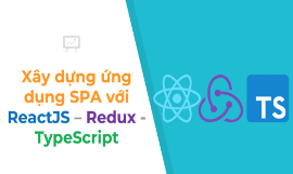 Làm dự án với ReactJS + Redux và TypeScript