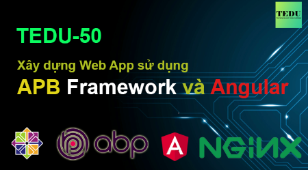Phát triển Web App  với .NET 6 (ABP Framework & Angular)