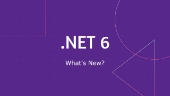 Microsoft ra mắt .NET 6.0 ngày 9/11/2021, chúng ta cùng điểm qua xem có gì mới?